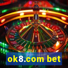 ok8.com bet